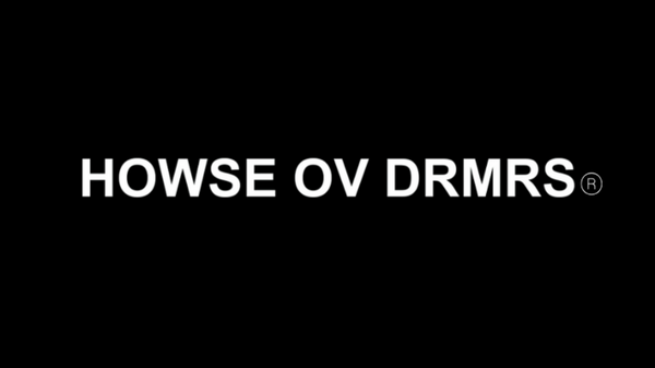 HOWSE OV DRMRS